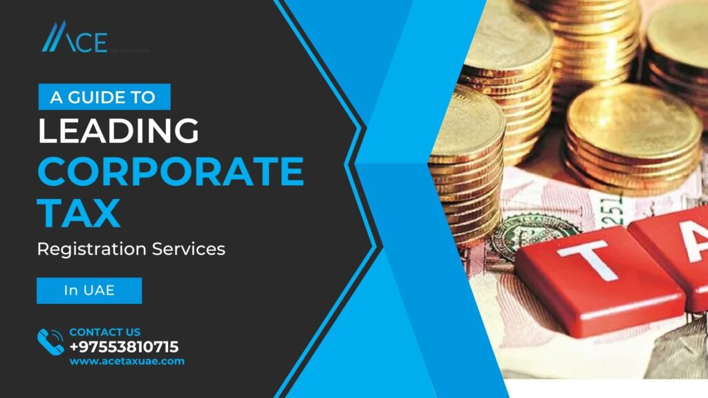 corporate tax uae, corporate income tax uae, corporate tax registration uae